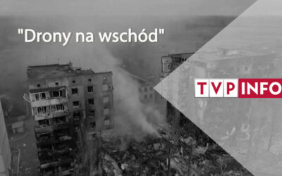 Reportaż “Drony na wschód” w TVP Info