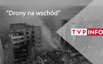 Reportáž “Drony na východ” v TVP Info